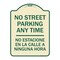 Signmission No Street Parking Anytime No Estacione En La Calle Ninguna Hora Alum Sign, 24" x 18", TG-1824-23570 A-DES-TG-1824-23570 - alternate 1